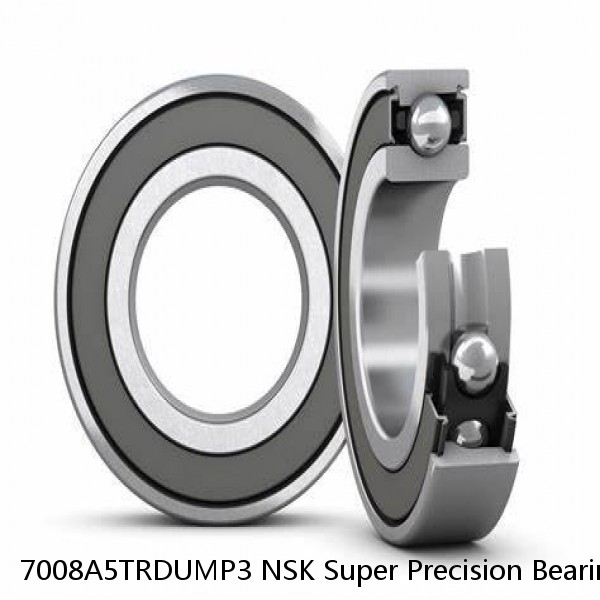 7008A5TRDUMP3 NSK Super Precision Bearings